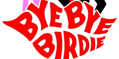 STARS Presents: Bye Bye Birdie Cast C Saturday