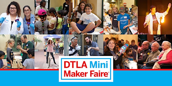 2019 DTLA Mini Maker Faire