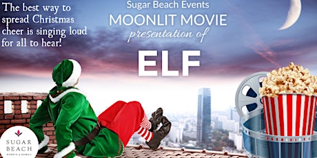Moonlit Movie Night at Sugar Beach Events - Elf primary image
