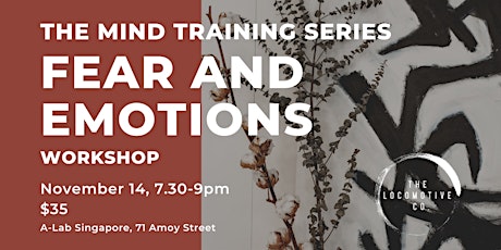 The Mind Training Series - Fear and Emotions Workshop primary image