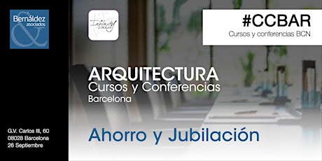 Imagen principal de Cursos y Conferencias Barcelona #CCBAR Ahorro y Jubilación