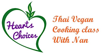 Imagen principal de Thai Vegan Cooking Class with Nan and Hearts Choices