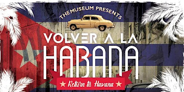 Volver a la Habana | Return to Havana