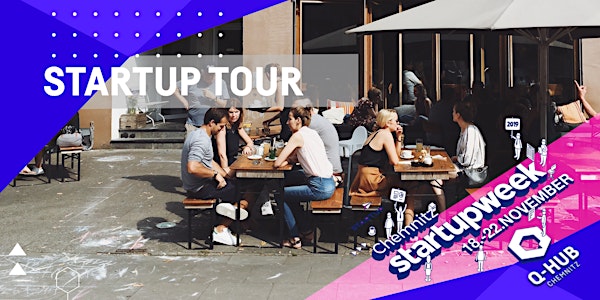 Startup Week: STARTUP-TOUR durch das Startup Valley Chemnitz