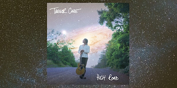 High Road - Album Release Party for Trevor Cape