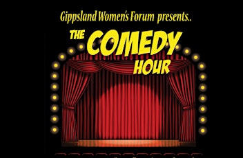 Gippsland Women's Forum Comedy Hour primary image