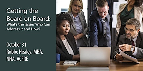 Getting the Board on Board: What’s the Issue? Who Can Address It and How? primary image