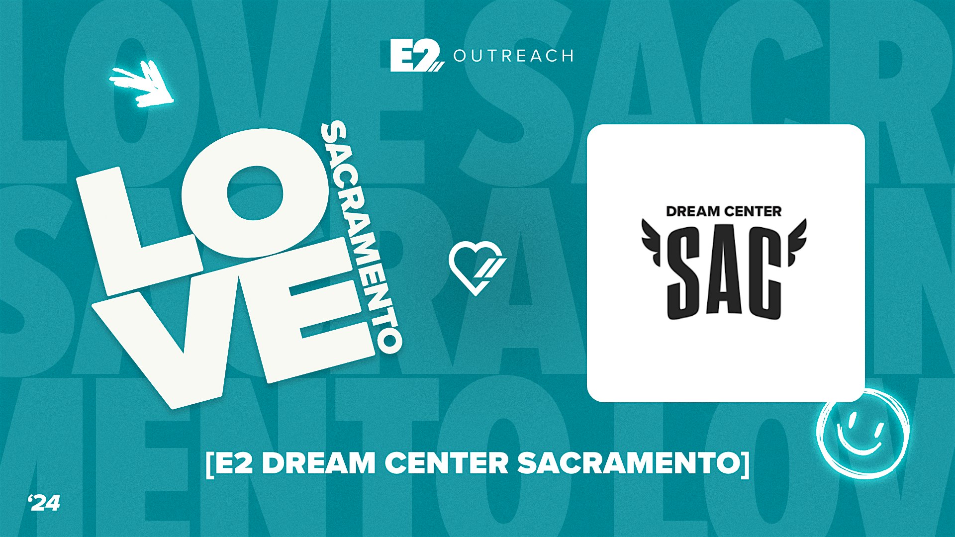 Love Sacramento: E2 Dream Center Sacramento