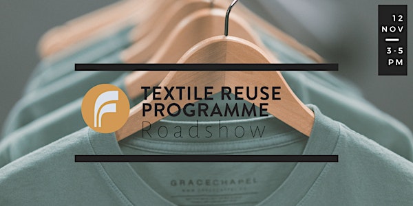 Textile Reuse Programme Roadshow: Wellington