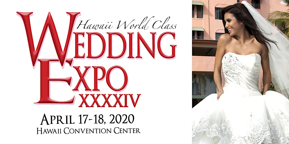Hawaii World Class Wedding Expo Tickets Fri Apr 17 2020 At 6 00
