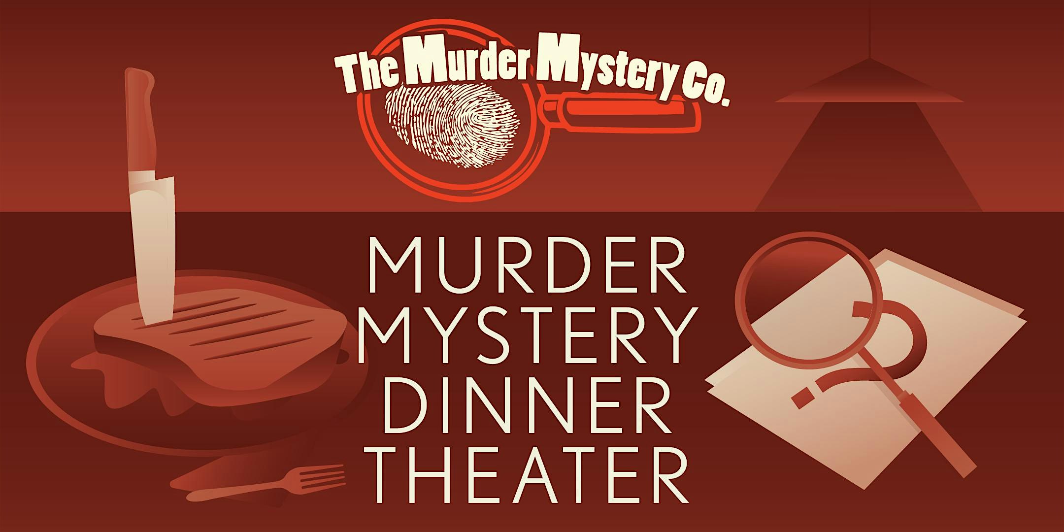 Murder Mystery Dinner Theater Show in Sacramento