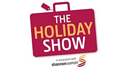 The Holiday Show 2020, in Association with Shannon Airport primary image