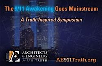 9/11 Awakening Goes Mainstream - A Truth-Inspired Symposium primary image