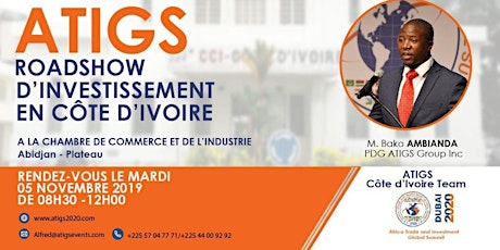 ATIGS Investment Roadshow : Côte d'Ivoire  2019 primary image