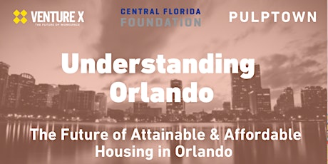 The Future of Attainable and  Affordable Housing in Orlando primary image