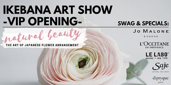 VIP  Art Show - The Art of Japanese Flower Arrangement-Ikebana by Zenfinite