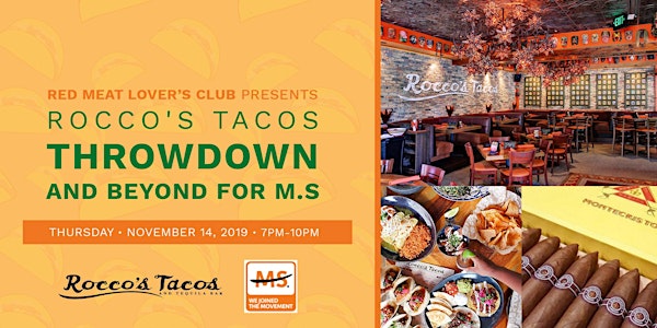 Red Meat Lover's Club Presents Rocco's Tacos Throwdown and Beyond For M.S
