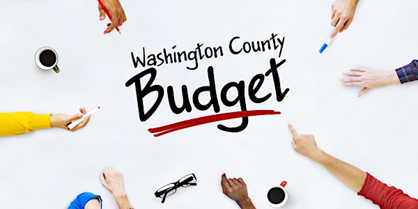 Washington County Budget Listening Tour – Commissioner District 2