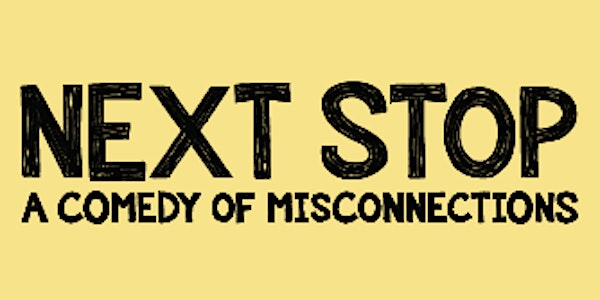Next Stop: A Comedy of Misconnections (MASHUP)