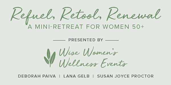 Refuel, Retool, Renewal: A Mini-Retreat for Women 50+