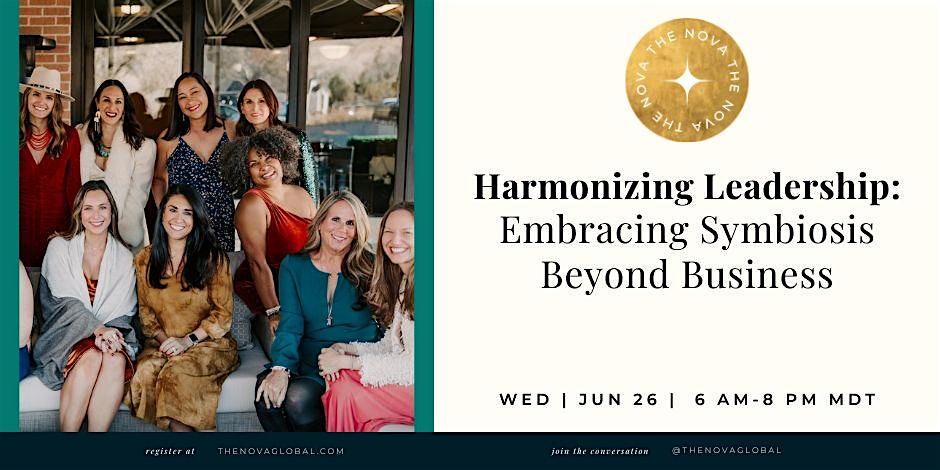 June 26th: Harmonizing Leadership: Embracing Symbiosis Beyond Business