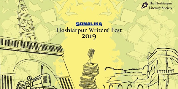 SONALIKA HOSHIARPUR WRITERS’ FESTIVAL 2019