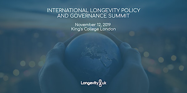 International Longevity Policy and Governance Summit