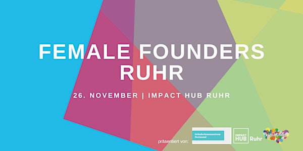 Female Founders Ruhr November - #HowSheDidIt