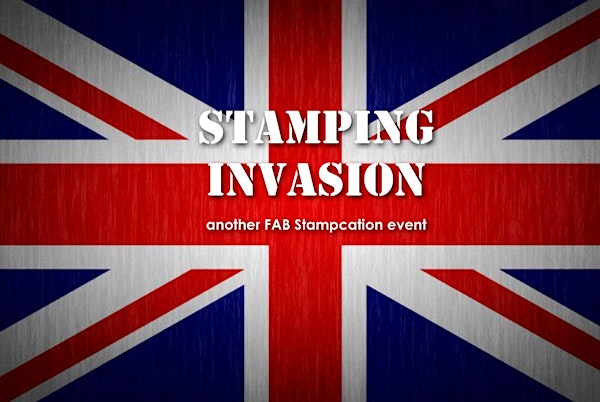 STAMPCATION 2014 Stamping Invasion! Oct 25-26