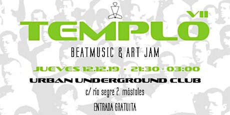 Imagen principal de TEMPLO VII · Beatmusic & Art Jam