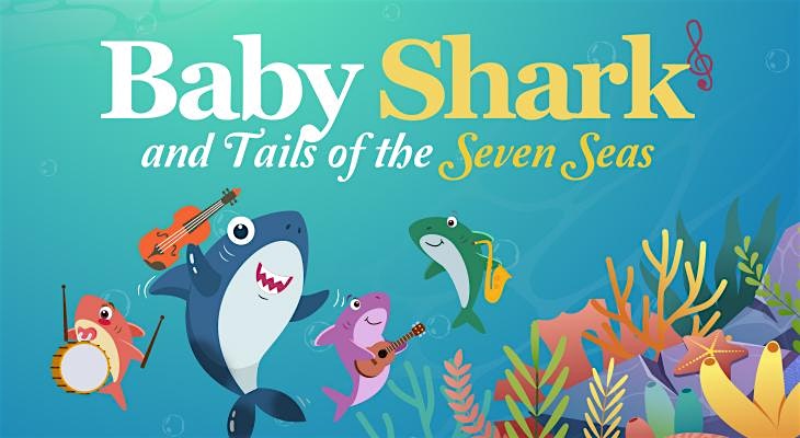 Baby Shark and Tails of the Seven Seas
