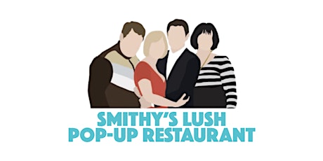 Smithy's Lush Pop Up Restaurant - Gavin & Stacey Quiz Pre-Dinner primary image