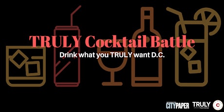 TRULY Cocktail Battle: Drink what you TRULY want D.C. primary image