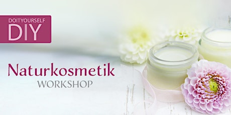 Hauptbild für DIY Naturkosmetik Workshop 23.11.2019