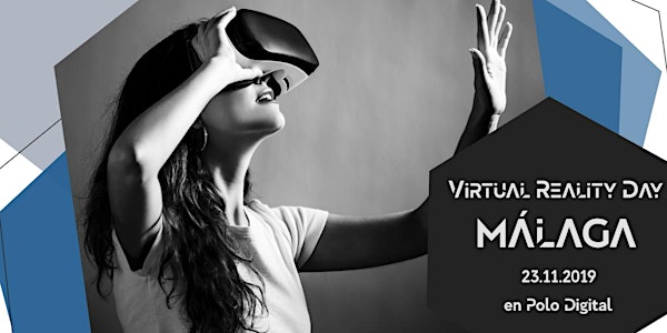 Virtual Reality Day '19 - Málaga, Spain