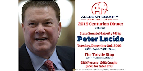 2019 Allegan GOP Centurion Dinner w/State Sen Peter Lucido primary image