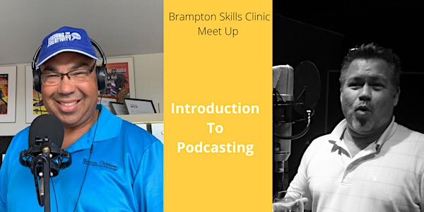 Introduction To Podcasting - Brampton Business Skills Clinic 