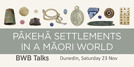 BWB Talk: Pākehā Settlements in a Māori World primary image