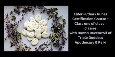 Elder Futhark Runes Certification Course ~ Class 1The History of Runes primary image