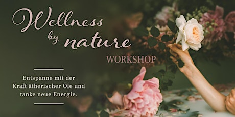 Hauptbild für Wellness by nature Workshop 19.01.2020