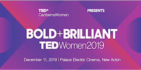 TEDxCanberraWomen 2019: Bold+Brilliant primary image