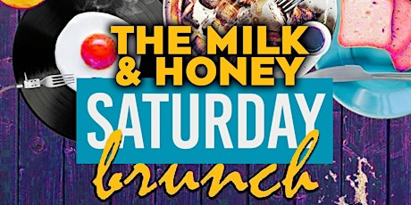 The Milk & Honey Saturday Brunch & DayParty primary image