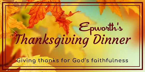 Epworth Thanksgiving Dinner 2019