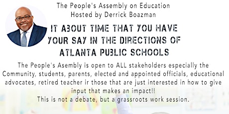 Image principale de The People's Assembly on Education  Hosted by Derrick Boazman