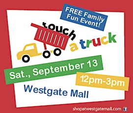 Touch a Truck at Westgate Mall - Saturday, September 13th, 12pm-3pm primary image