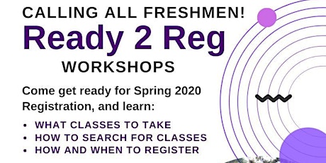 Ready 2 Register Spring 2020 Registration Workshops primary image