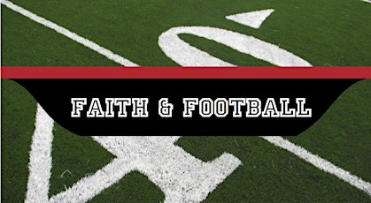 3rd Annual Faith and Football Dinner primary image