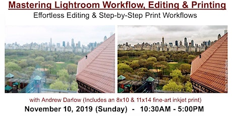Mastering Lightroom Workflow, Editing & Printing w/ Andrew Darlow - Sun. 11/10/19 primary image