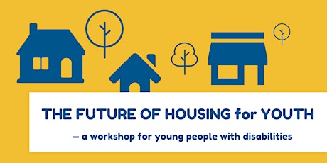 The Future of Housing for Youth in WA — for young people with disabilities primary image