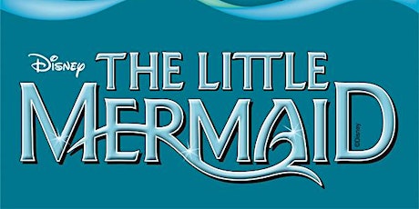 Center Stage Performing Arts presents.... Disney "The Little Mermaid" primary image